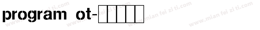 program ot字体转换
